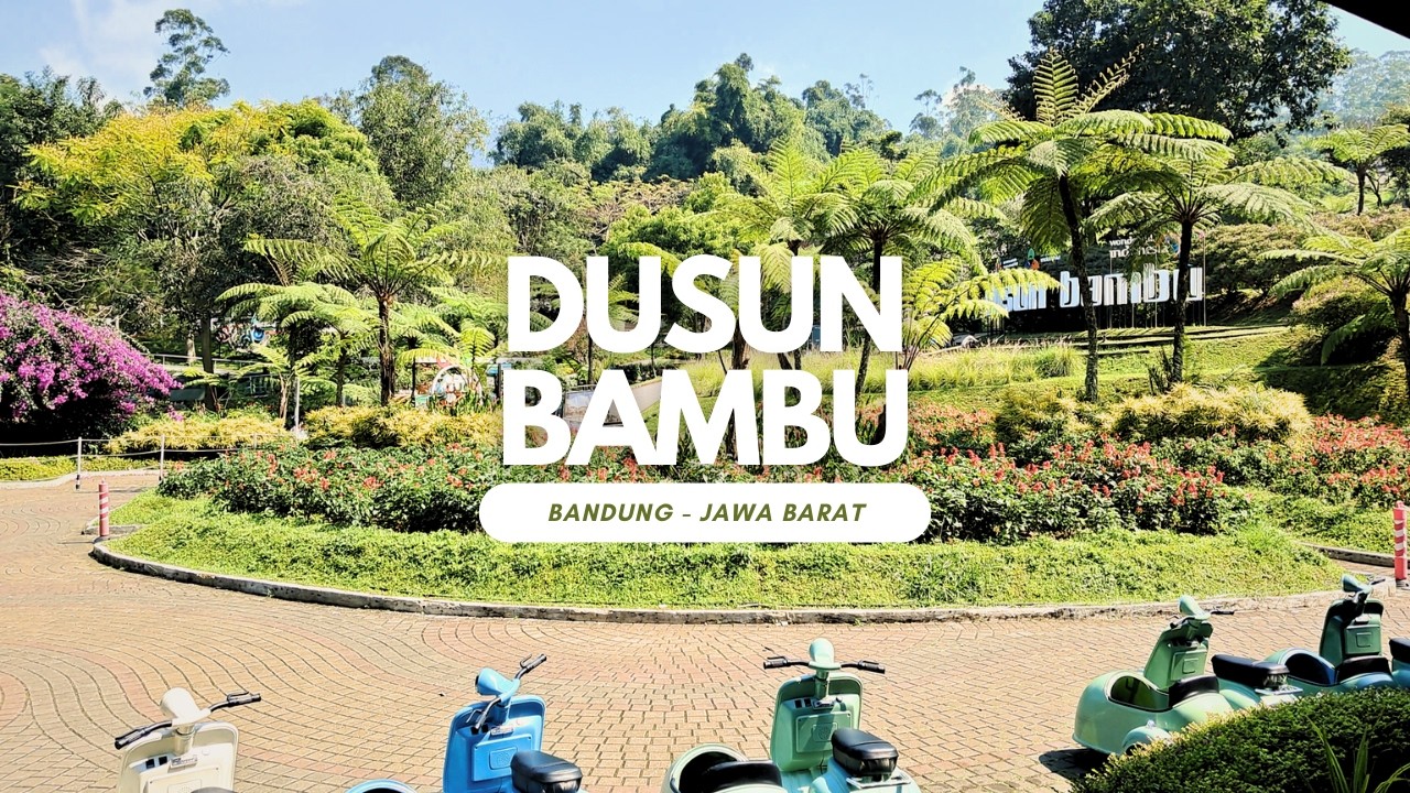 DUSUN BAMBU | Travel Vlog