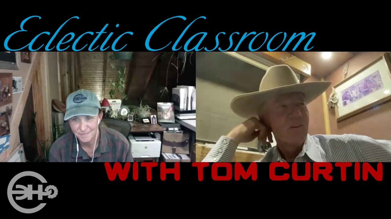 Tom Curtin - The Three Things I Learned from Ray Hunt - Full Eclectic Classroom