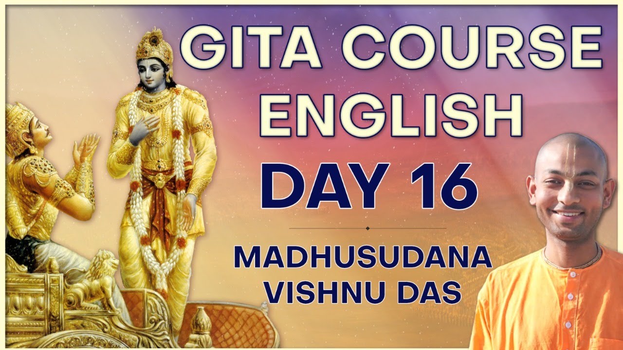 Bhagavad Gita Diploma Course Day 16 (English) | Hare Krsna TV Presents | By Madhusudan Vishnu Das