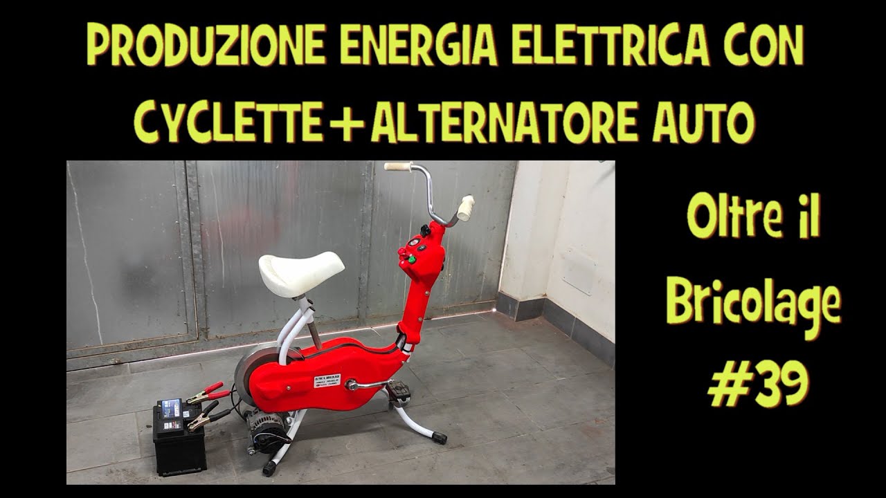 VIDEO 39 - Energia elettrica con cyclette+alternatore auto (Electricity with cyclette+alternator)