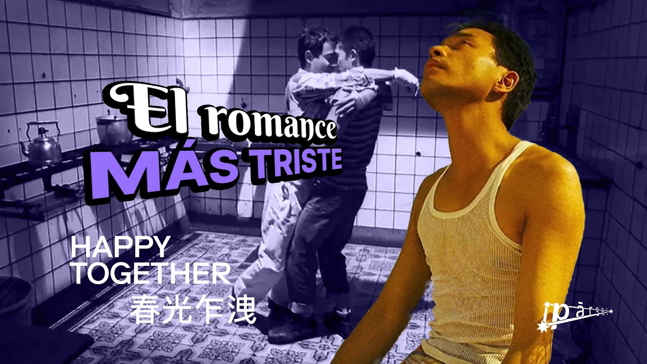 El Amor como Repetición | Happy Together