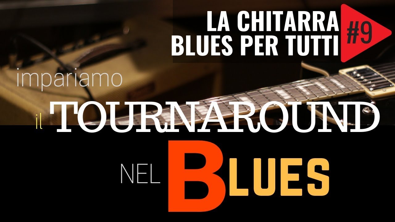 La Chitarra Blues per tutti - Impariamo il turnaround nel giro Blues | con Vince Carpentieri