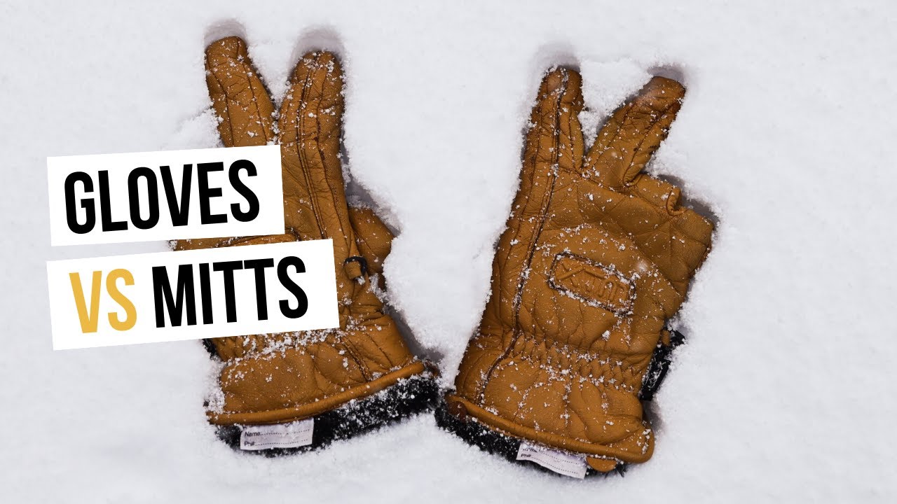 Gloves VS Mitts - What's better for you?