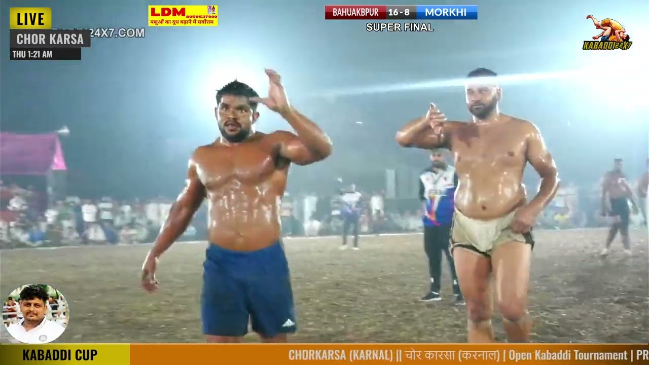 SUPER FINAL BAHUAKBPUR VS MORKHI    CHORKARSA (KARNAL) ||  Open Circle Kabaddi Tournament |