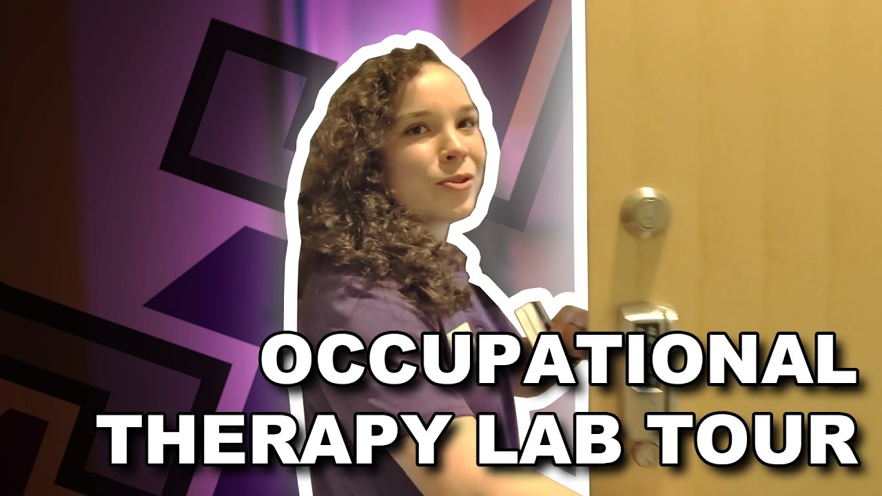 Occupational Therapy Lab Tour