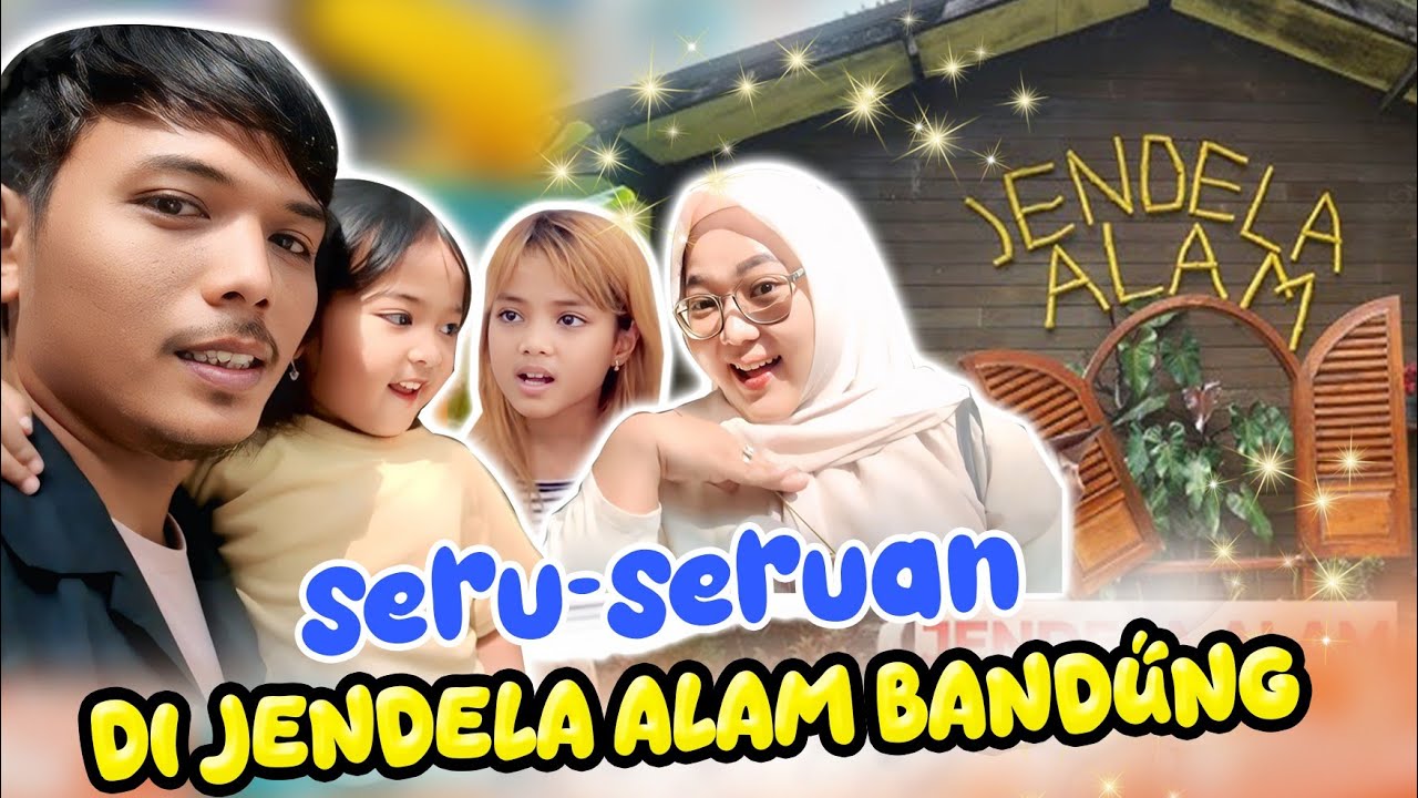 SERU SERUAN DI JENDELA ALAM  BANDUNG
