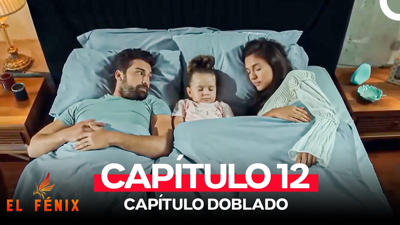 El Fénix Capitulo 12 (Doblado en Español)