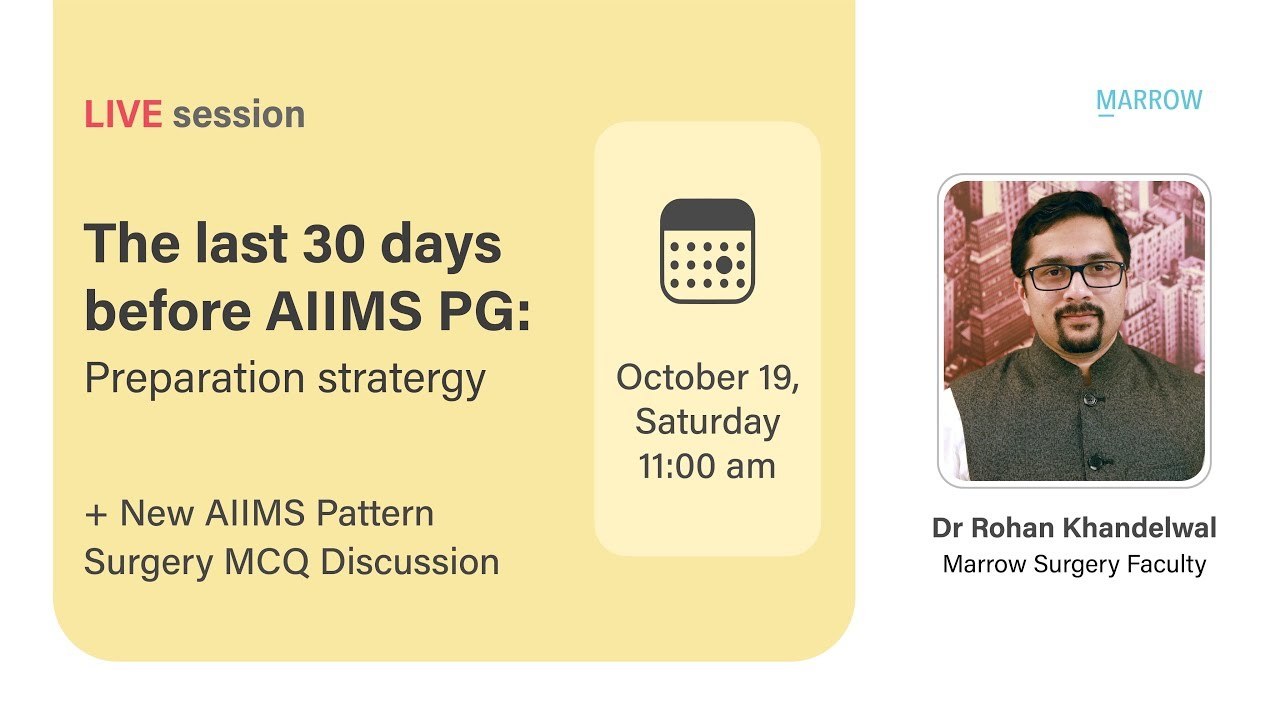 Last 30 days for AIIMS PG: Preparation strategy + New AIIMS pattern Surgery MCQs