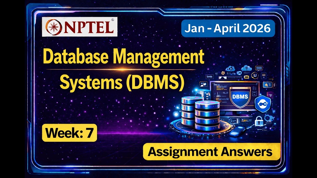 DBMS | NPTEL | Assignment 7 Answers | 2026