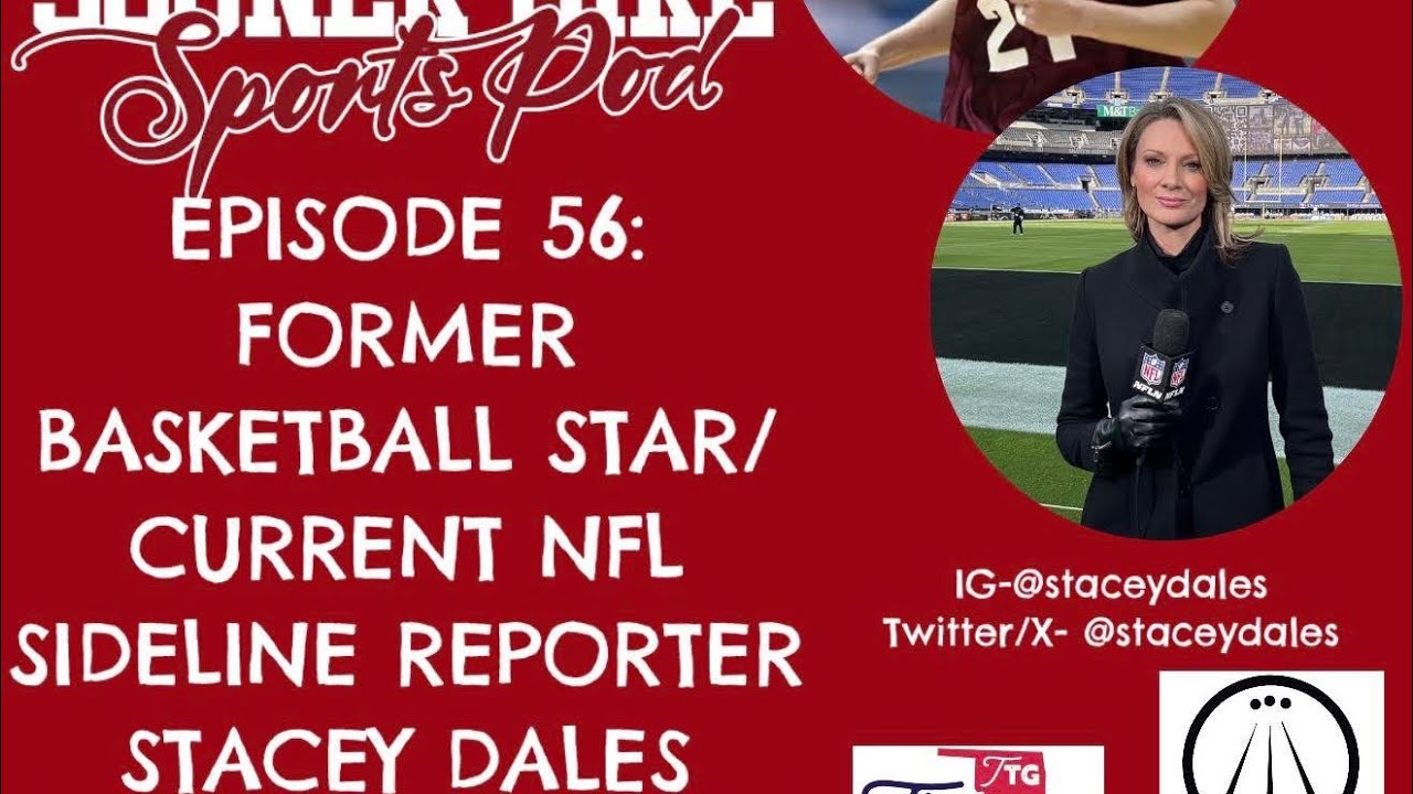 Episode 56-Stacey Dales-former Sooners hooper/Olympian/NFL Network Sideline Reporter