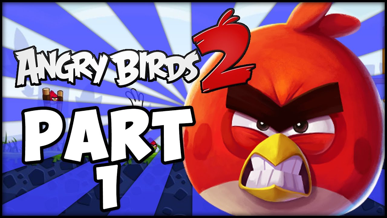 Angry Birds 2: Gameplay Walkthrough - Part 1 - Levels 1 - 10