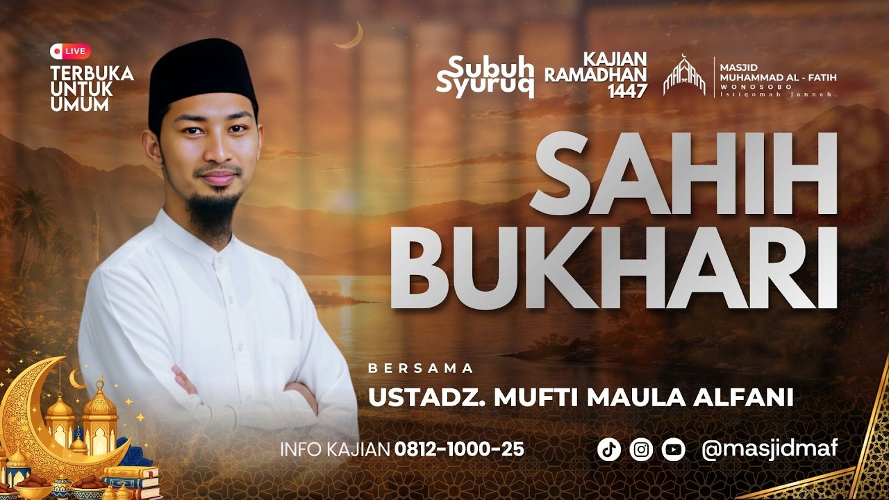 Kajian Subuh Syuruq Ramadhan | Ust. Mufti Maula Alfani