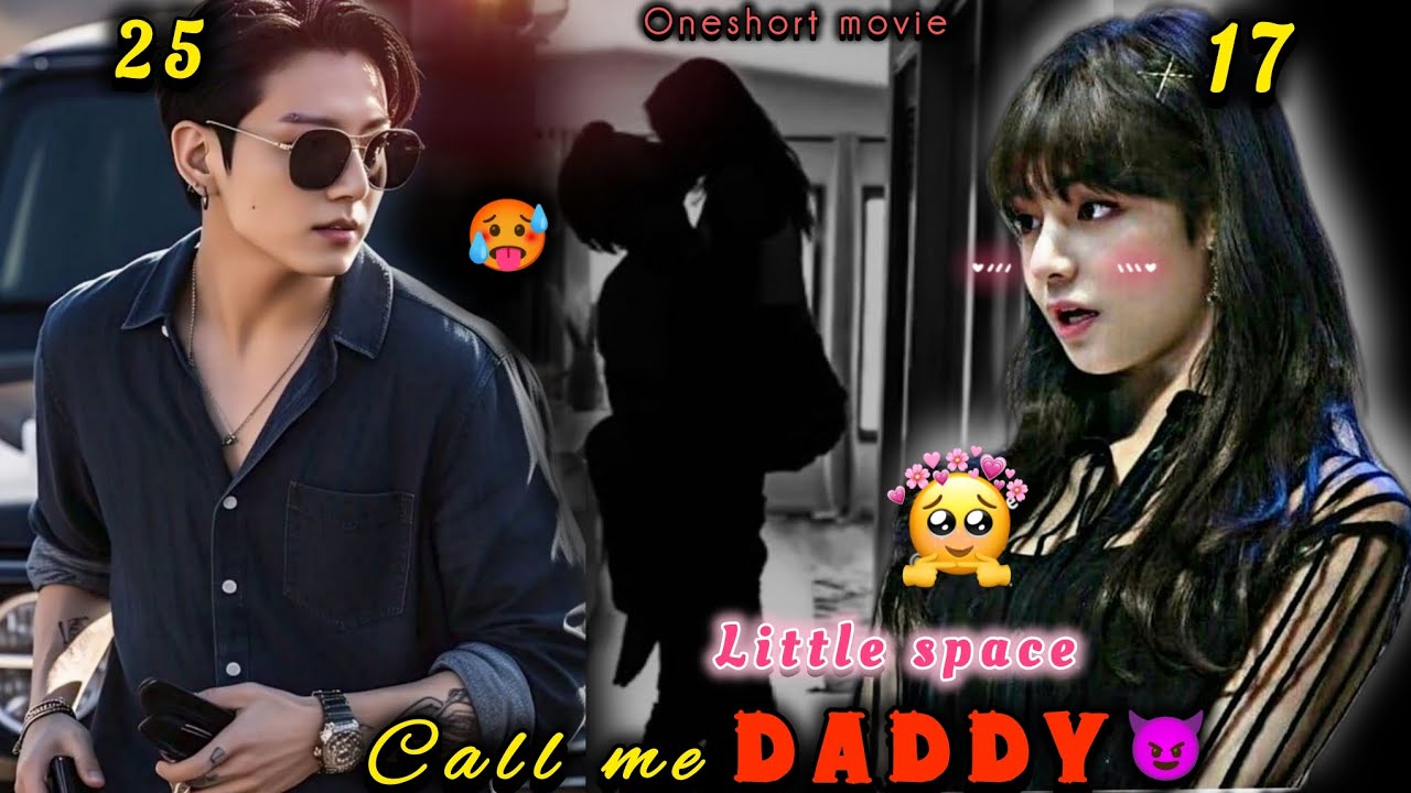 Call me daddy🥵🌚💦 {ONESHORT MOVIE🎥🍿} #taekook #cutelovestory #taekooklovestory