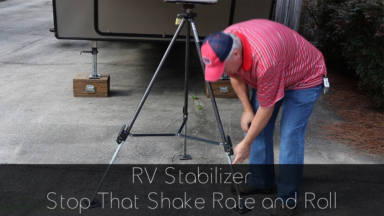 Camper Stabilizer - Stop That Shake Rattle and Roll