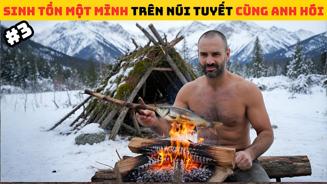 100 Ngày Sống Sót Một Mình Giữa Núi Tuyết Hoang Dã – Sống Sót Giữa Cái Lạnh -60 độ!