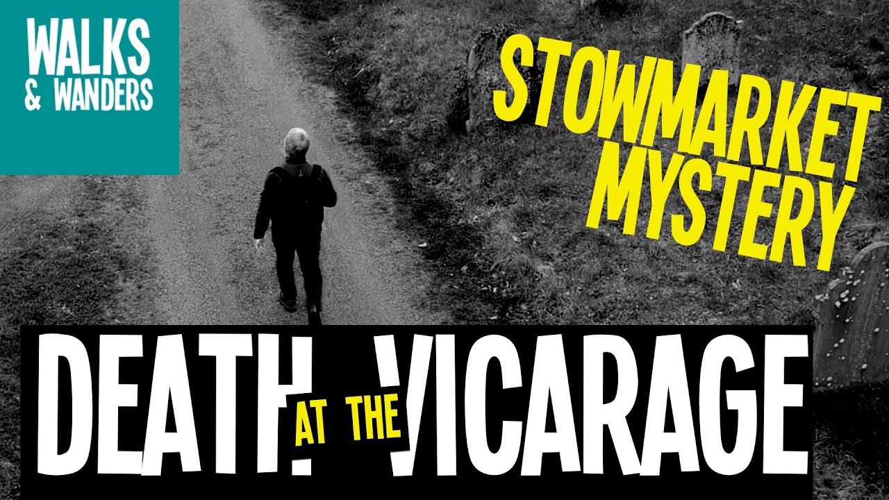 Death at the vicarage - a Stowmarket mystery.
