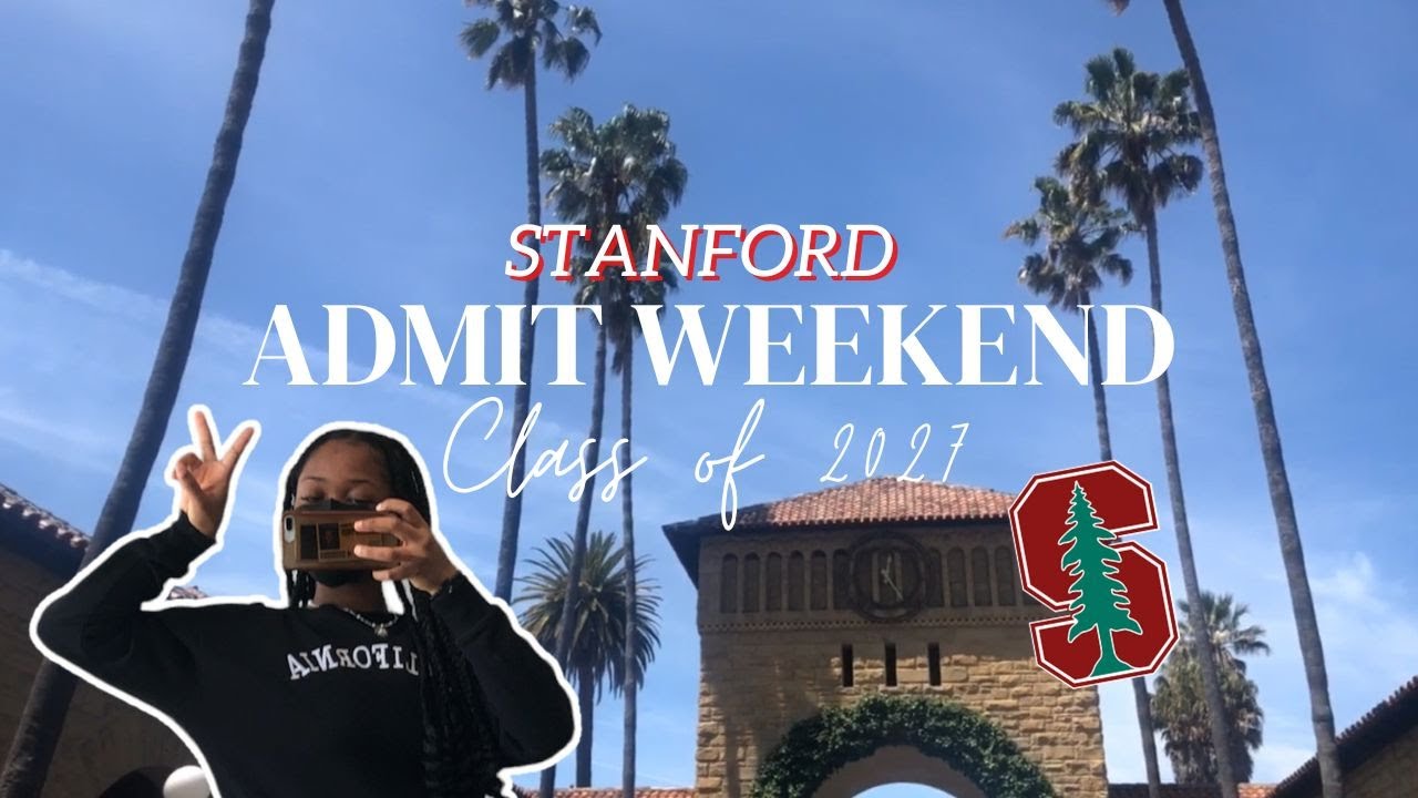 STANFORD ADMIT WEEKEND VLOG 2023 | First Video