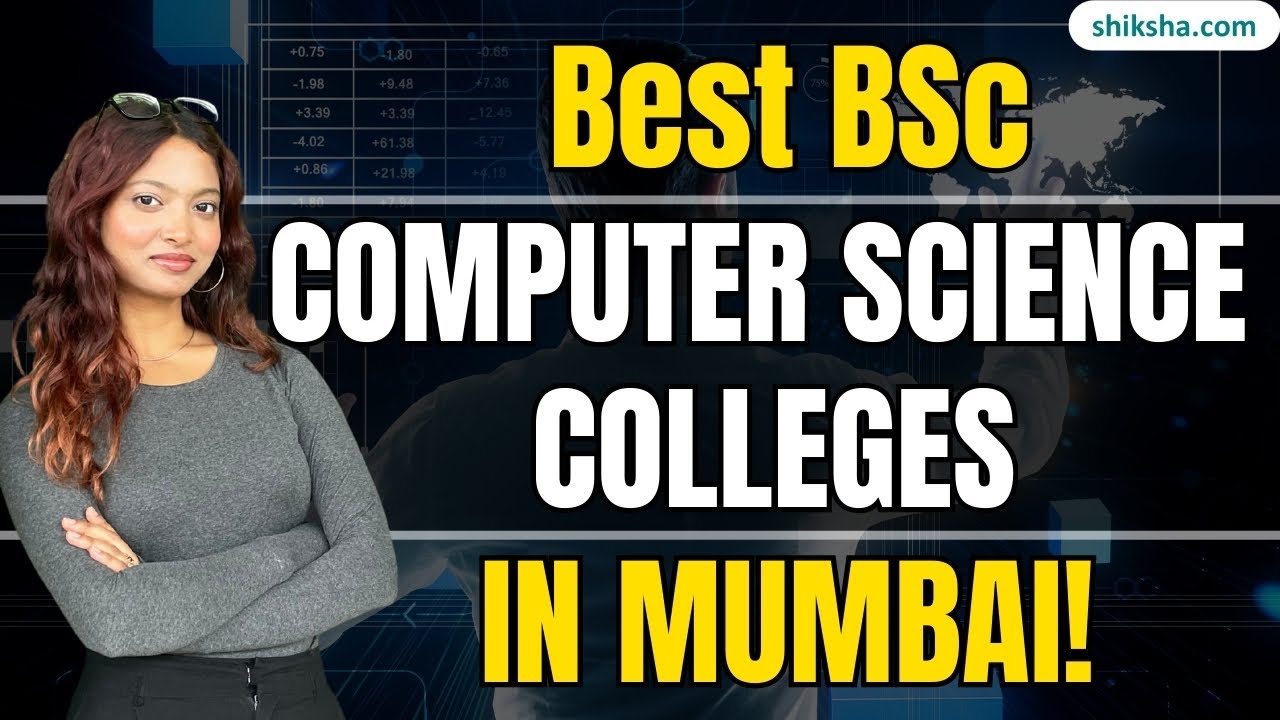 Best BSc Computer Science Colleges in Mumbai | Fees, Admission & Top Colleges #bsccomputerscience