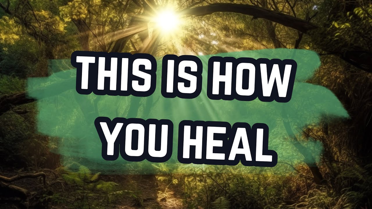 How To Heal Anything!