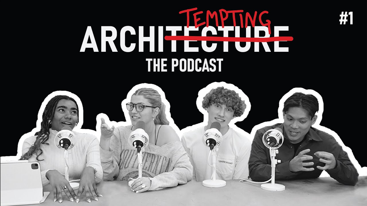 The Romanticization Of Studying Architecture | ARCHITORTURE The Podcast Ep.1