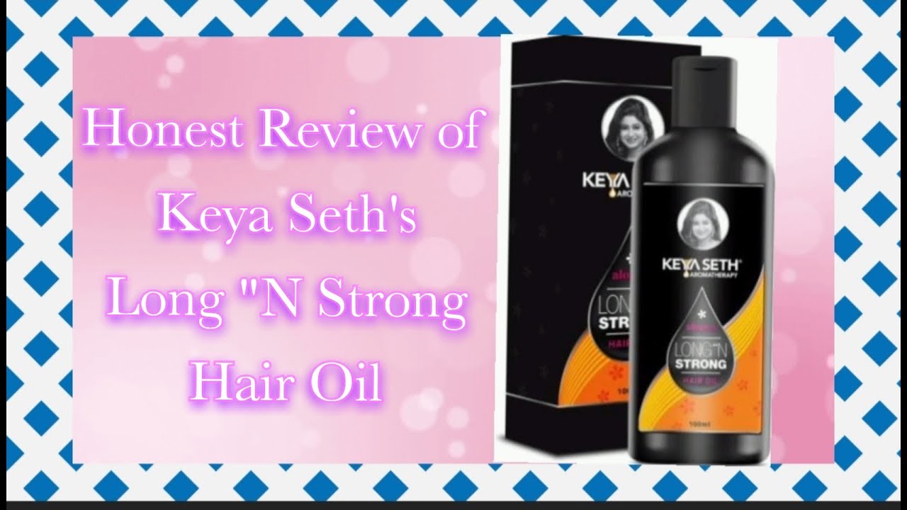 Honest Review of Keya Seth's Long 