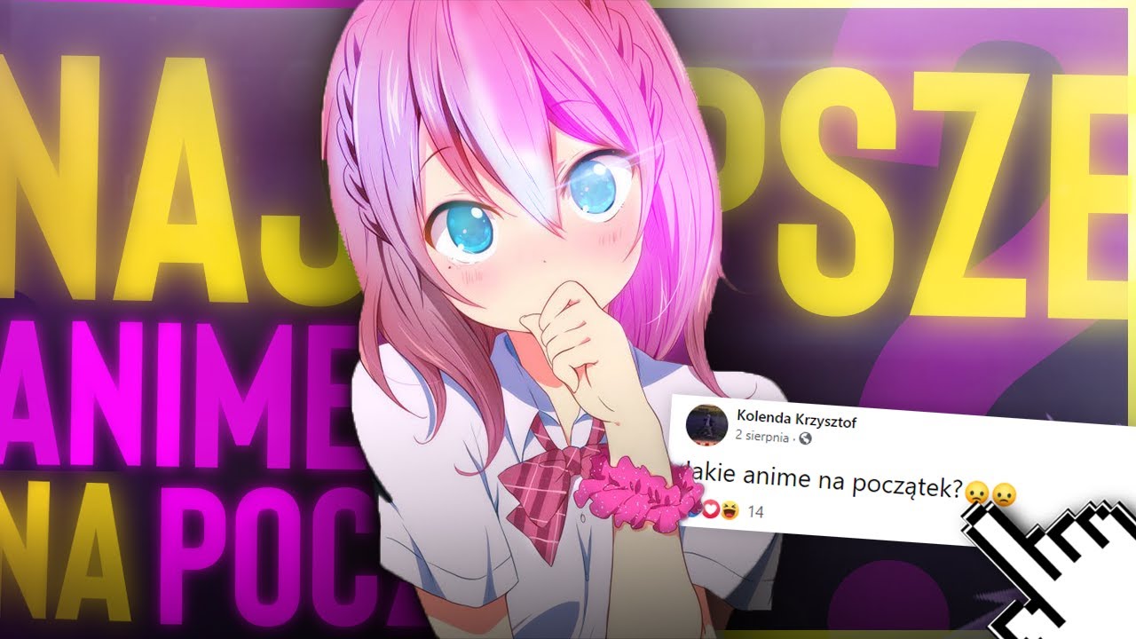 Jakie ANIME na początek ? 👌