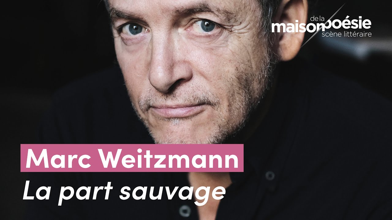 Marc Weitzmann – La part sauvage