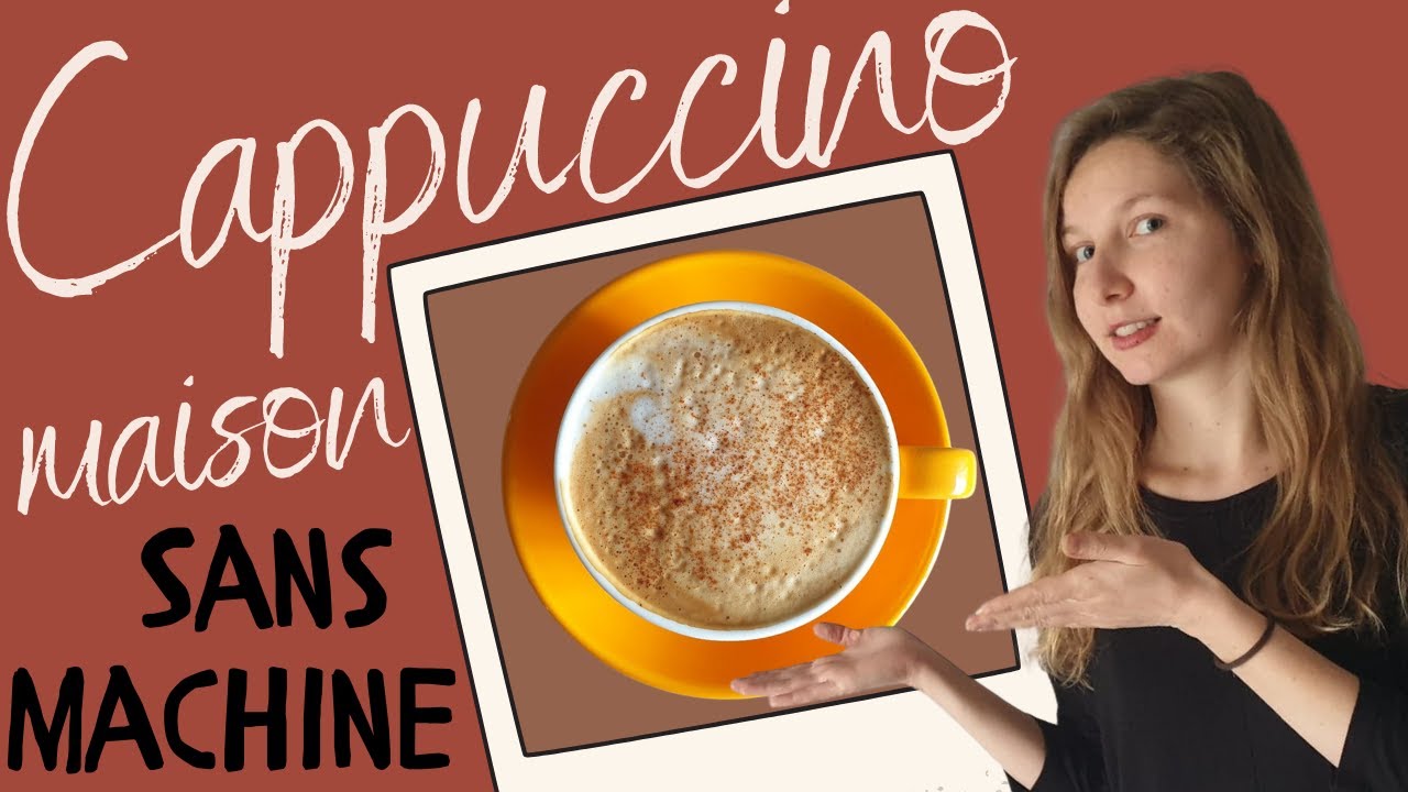 Cappuccino Maison ☕ LA véritable recette (sans machine professionnelle !)
