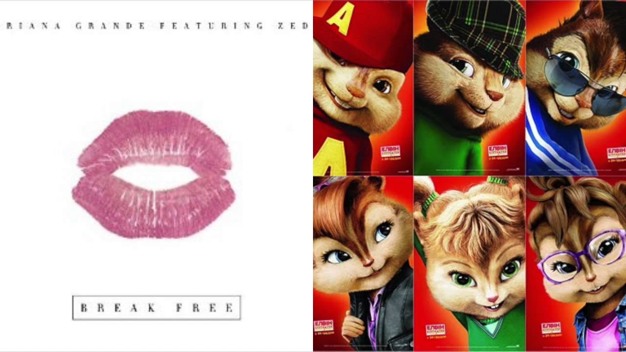 Break Free - Ariana Grande Feat. Zedd (Chipmunk Version)