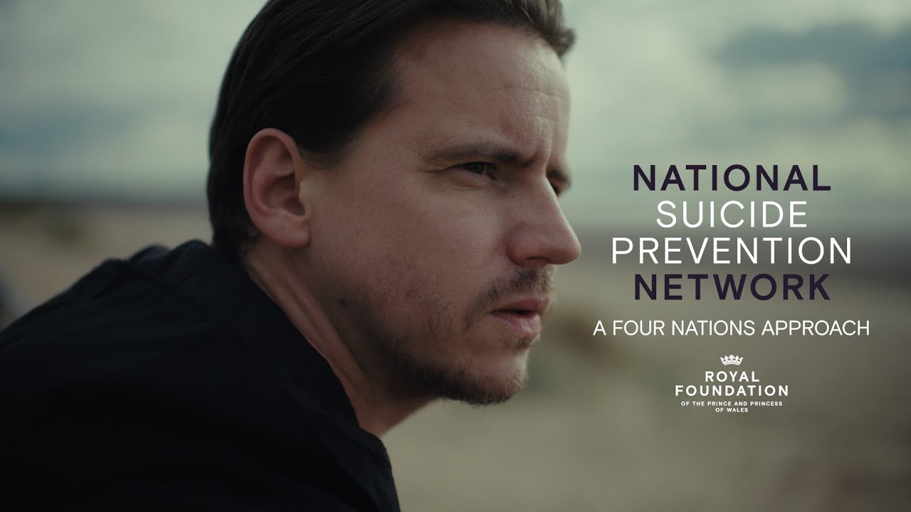 National Suicide Prevention Network | A Four Nations Approach: Prince William & The Royal Foundation