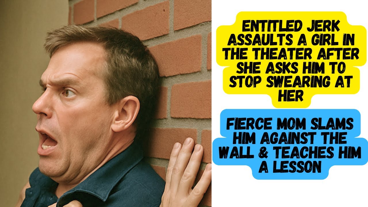 ENTITLED JERK GETS SLAMMED INTO A WALL BY A MAMABEAR AFTER HE LASHED OUT AT HER DAUGHTER IN THEATER!