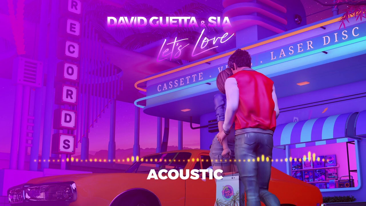 David Guetta & Sia - Let's Love (Acoustic)