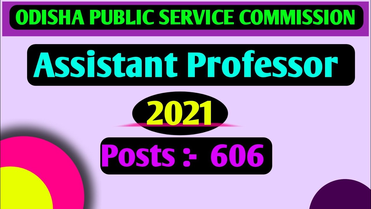 Odisha Assistant Professor Vacancy in 2021-22 || Opsc  Assistant Professor Recruitment 2021