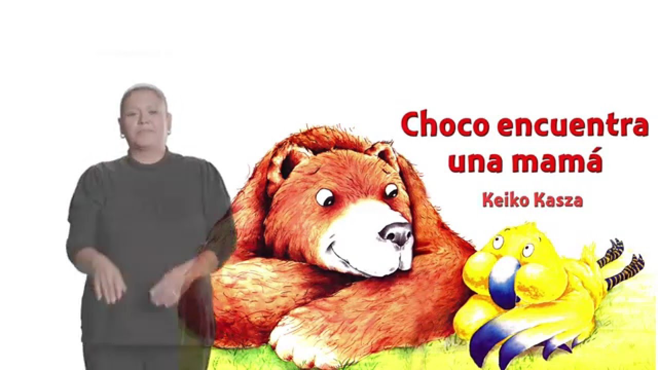 Cuento en Lengua de Señas Mexicana - Choco encuentra una mamá