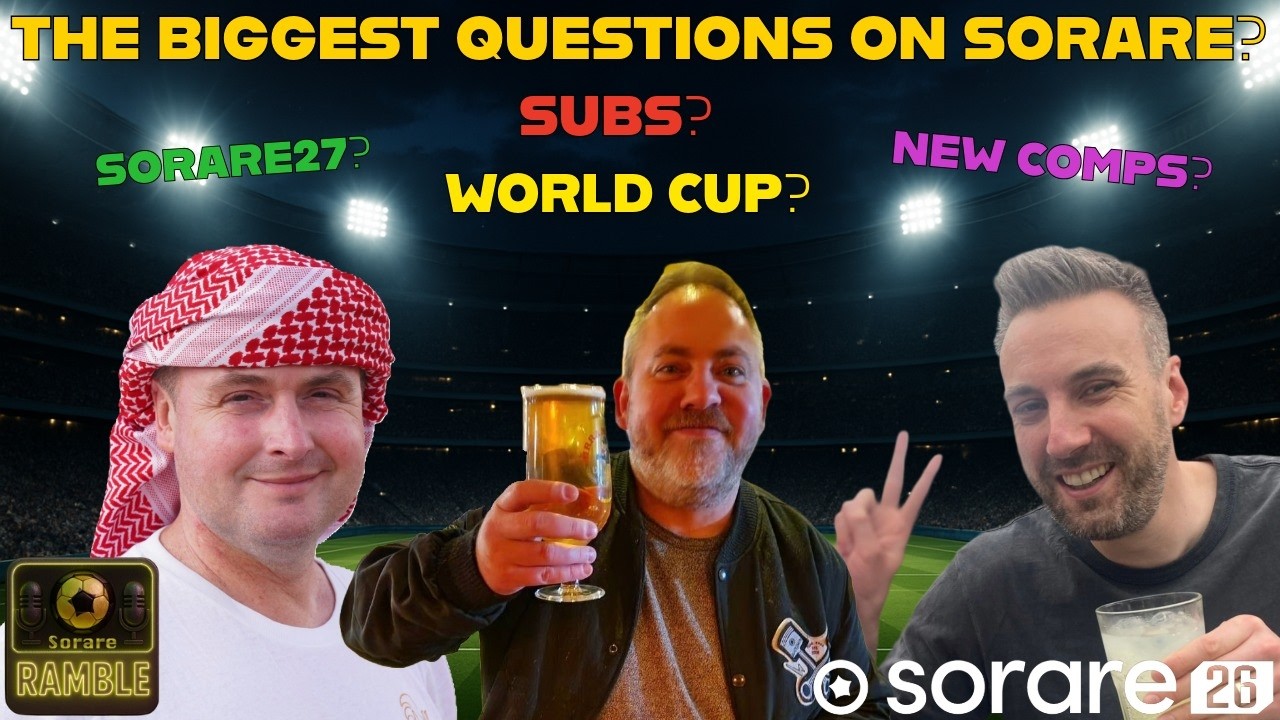 The Biggest Questions on Sorare Today?