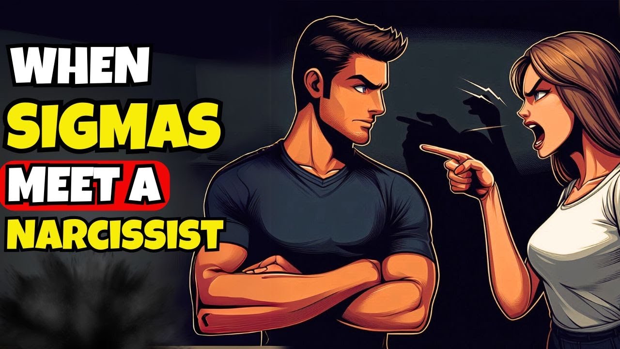 What Happens When A Sigma Male Meets A Narcissist