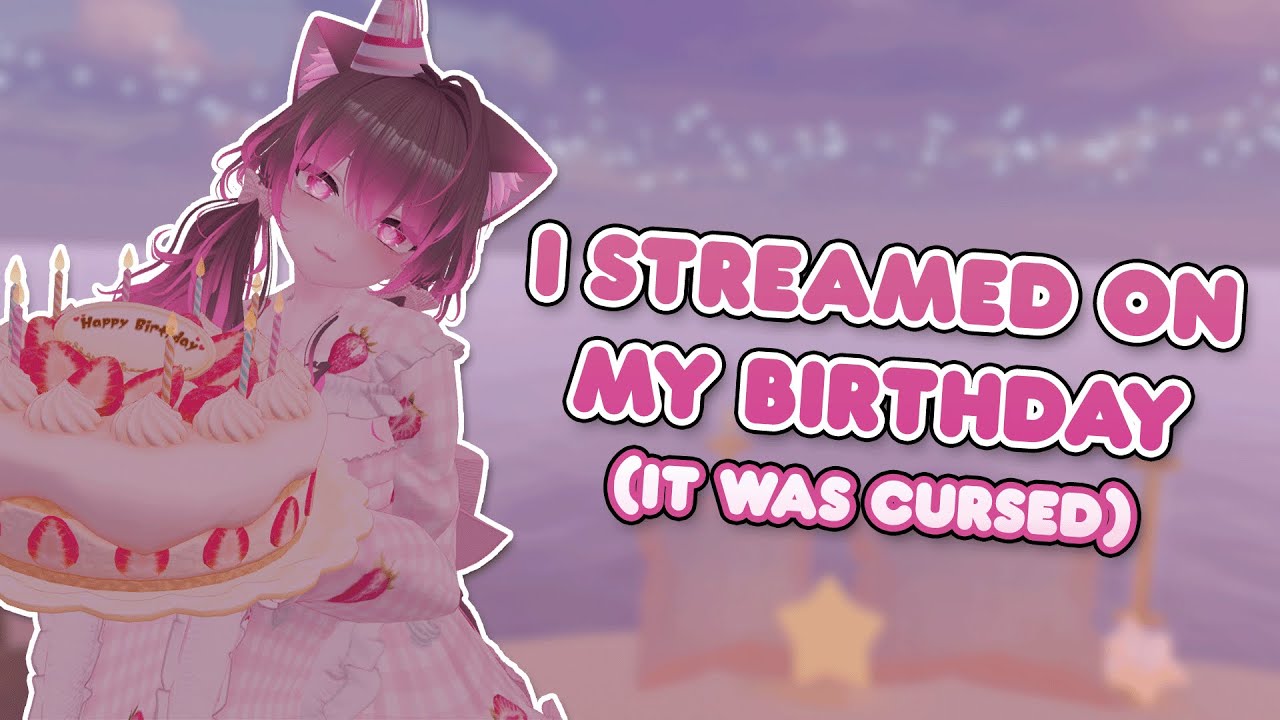 I Streamed for My Birthday and It Was Chaotic 「VTuber Highlights」