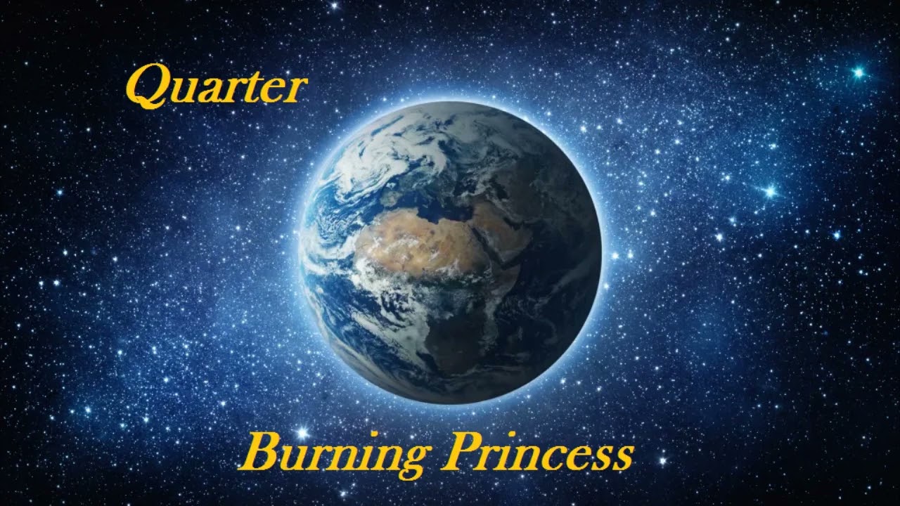 Quarter - Burning Princess