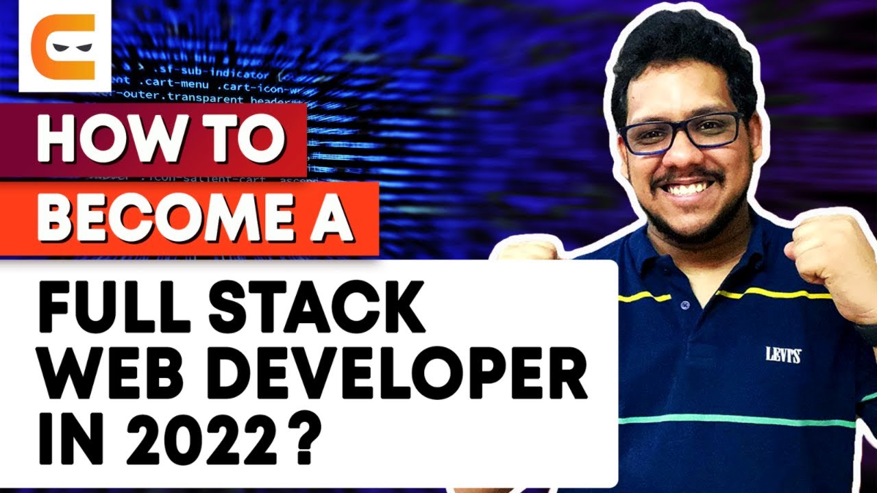How To Become A Full Stack Web Developer in 2022?| Complete Roadmap | Complete guide | Coding Ninjas