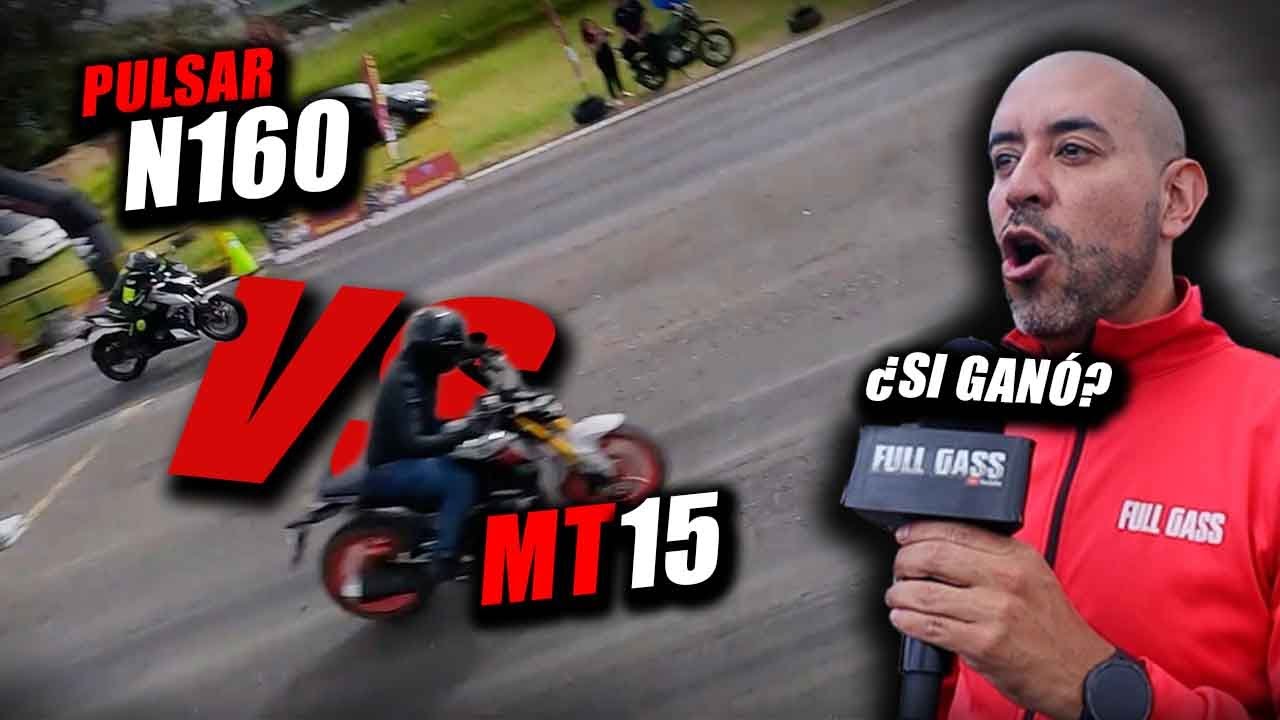 🔥LAS NUEVAS🔥YAMAHA MT15 🆚 PULSAR N160 ❌ Fullgass Drag Race Cuarto de milla #batallas #fullgass