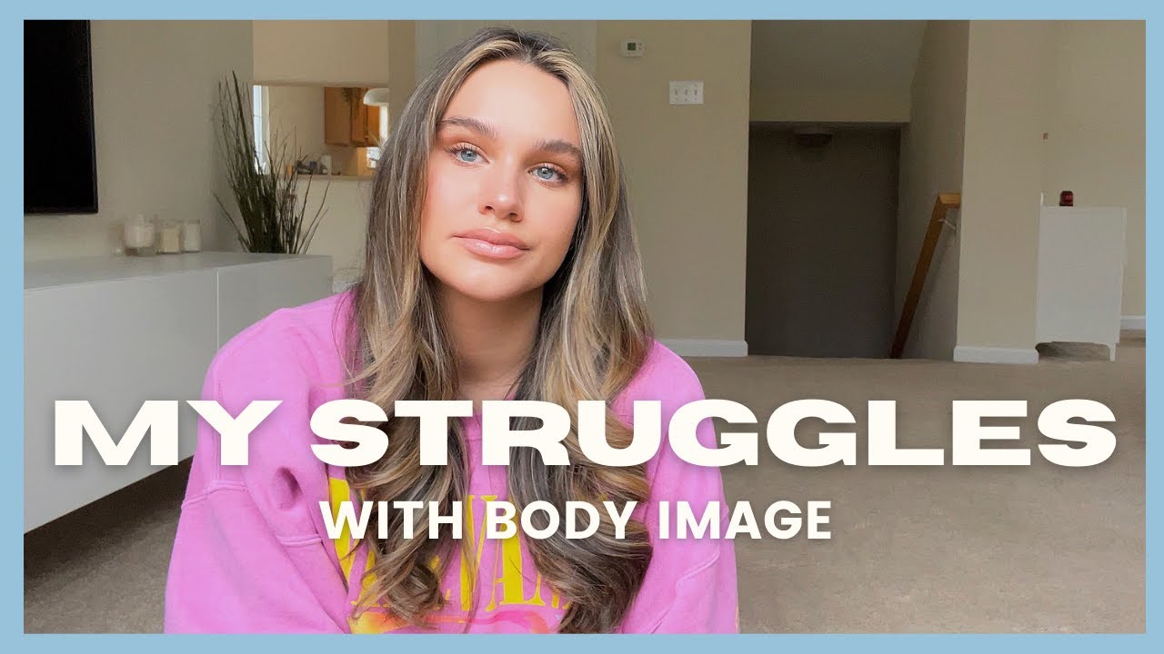 My Struggles With Body Image