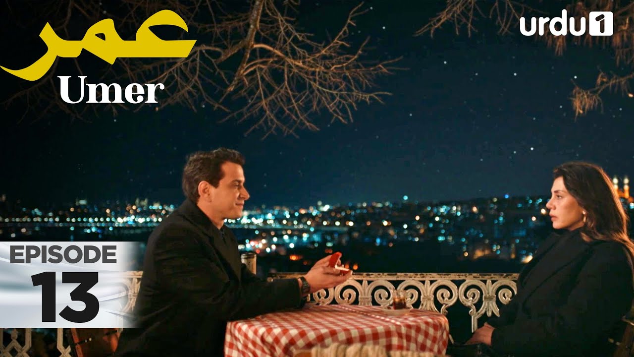 Umer | Episode 13 | Turkish Drama | 26 October 2025