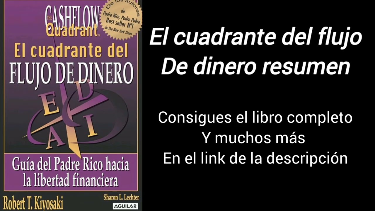 El cuadrante del flujo de dinero resumen