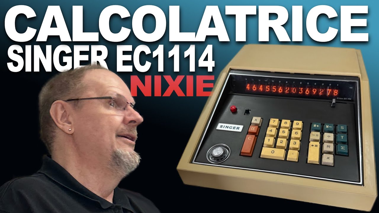 SH245 - Calcolatrice a tubi nixie Singer EC1114. Vediamola da vicino