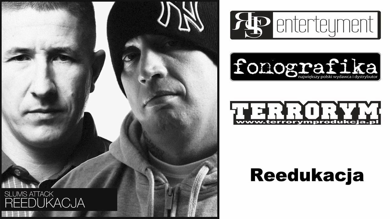 Slums Attack - Reedukacja  (Reedukacja) OFFICJAL