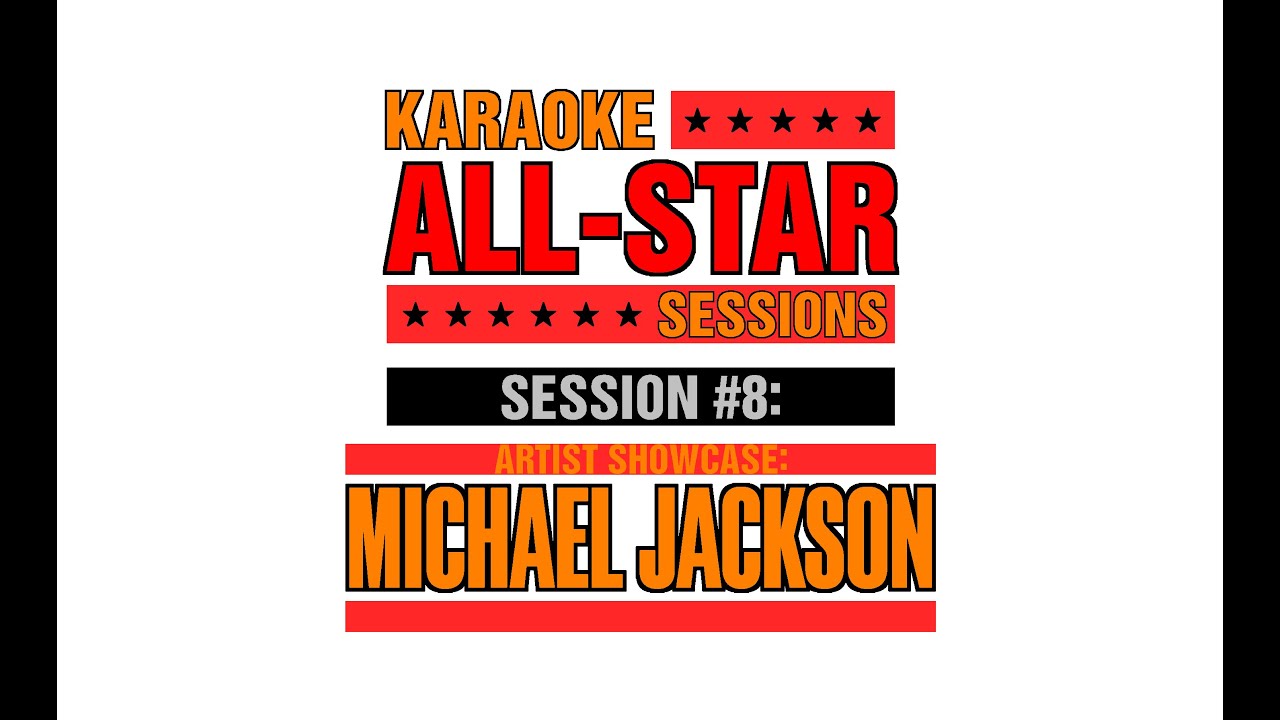 BAD | KARAOKE ALL-STAR SESSIONS | MICHAEL JACKSON SHOWCASE