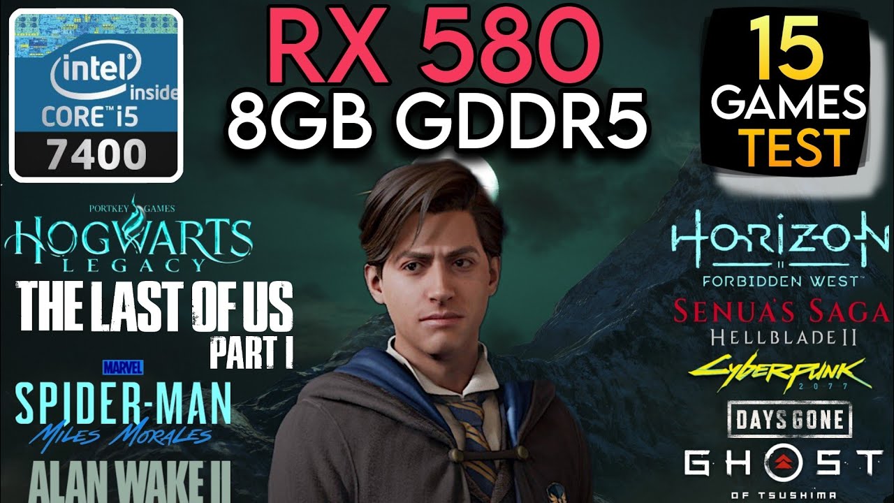 RX 580 (8GB) + I5 7400 & 16GB RAM - Test In 15 Games In 2024 !