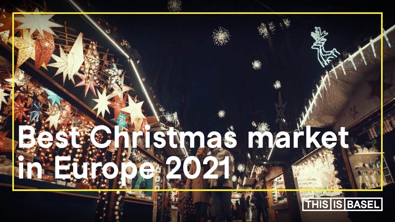 Basel Christmas Market [Switzerland] | Best Christmas market in Europe 2021