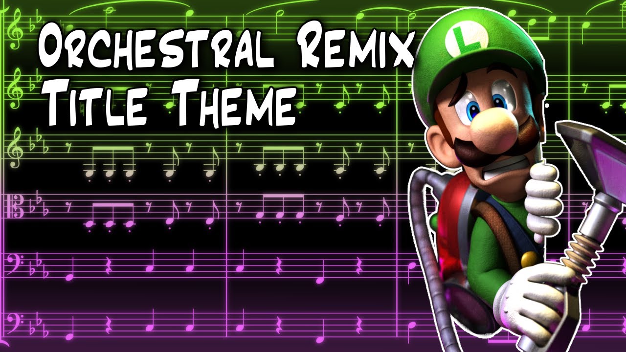 Title Theme Orchestral Remix - Luigi's Mansion Dark Moon