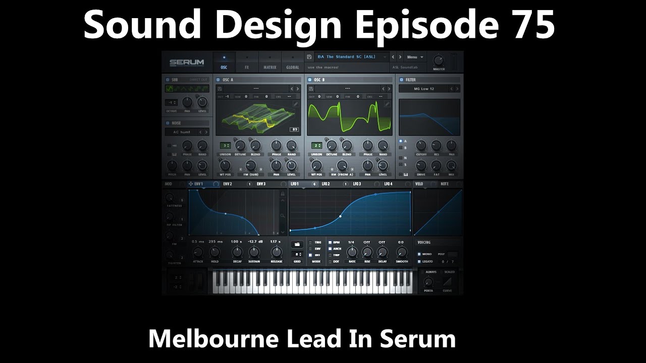Melbourne Lead In Serum Sound Design Episode 75